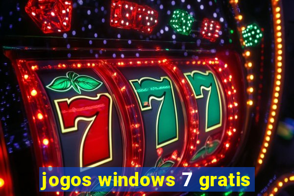 jogos windows 7 gratis